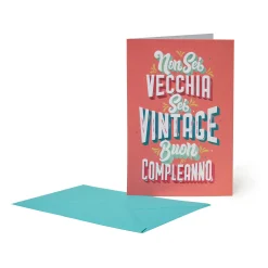 Biglietto d'Auguri - Non Sei Vecchia Sei Vintage